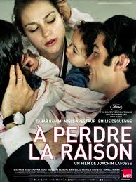 Affiche française du film A perdre la raison