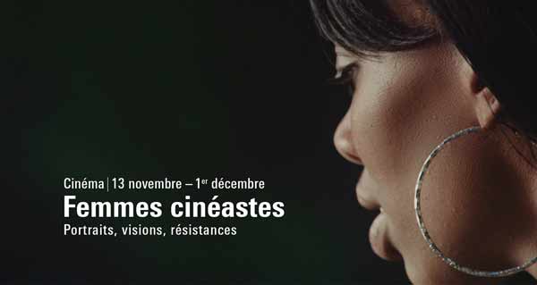 Femmes cinéastes : portraits, visions, résistances - Cine-Woman